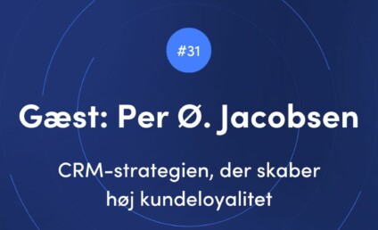 LAZZATALKS - CRM-strategien, der skaber høj kundeloyalitet med Per Østergaard Jacobsen