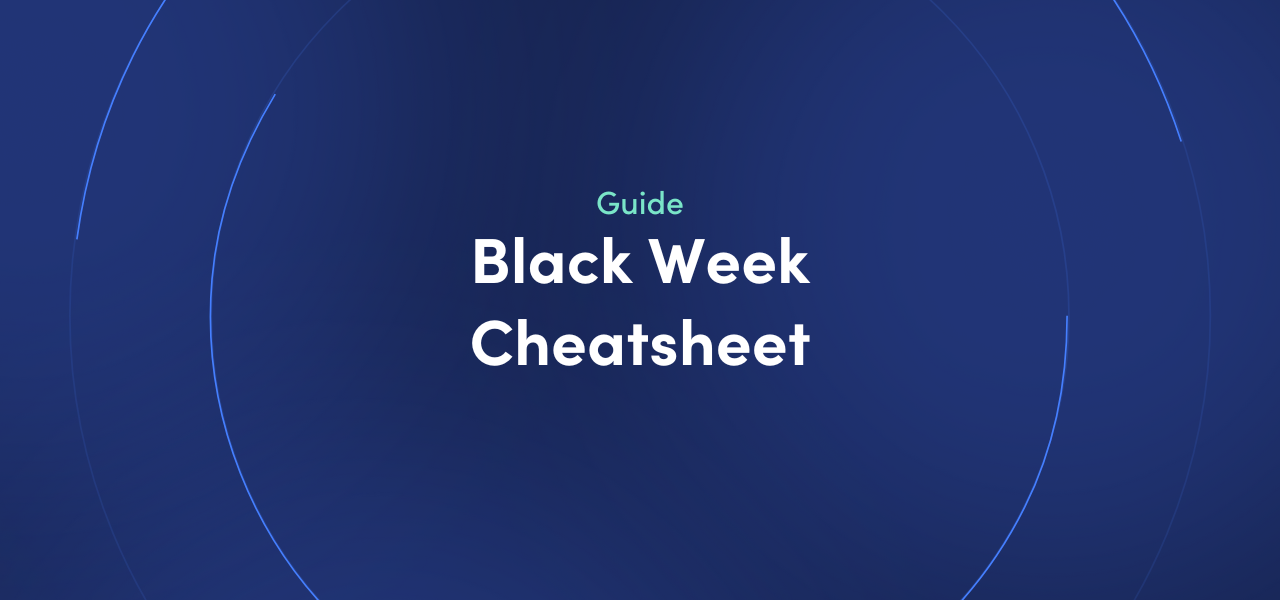 Black Week Cheatsheet