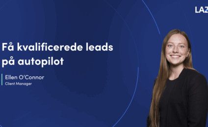 F&aring; kvalificerede leads p&aring; autopilot