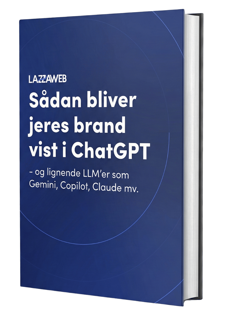 Sådan bliver jeres brand vist i ChatGPT - og lignende LLM'er